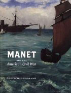 Manet Civil War Metropolian Museum book cover Degner & Wilson-Bareau